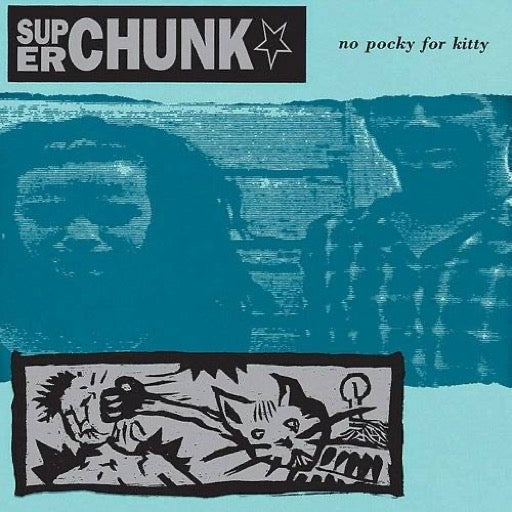 SUPERCHUNK – NO POCKY FOR KITTY (180 GRAM) (REMASTERED) - LP •