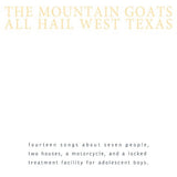 MOUNTAIN GOATS – ALL HAIL WEST TEXAS - LP •