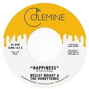 WESLEY BRIGHT & THE HONEYTONES – HAPPINESS - 7" •