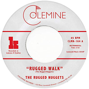 RUGGED NUGGETS – RUGGED WALK - 7" •