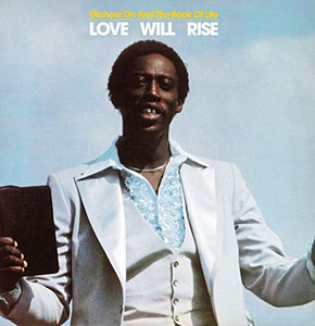 MICHAEL ORR & THE BOOK OF LIFE – LOVE WILL RISE - LP •