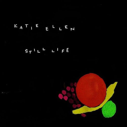 KATIE ELLEN – STILL LIFE - TAPE •