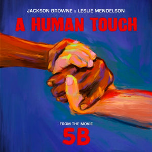 BROWNE,JACKSON / MENDELSON,LES – BF HUMAN TOUCH (REX) - LP •