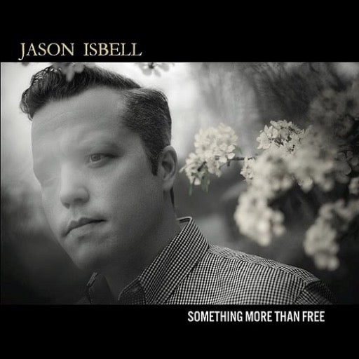 ISBELL,JASON – SOMETHING MORE THAN FREE (DELUXE) - LP •