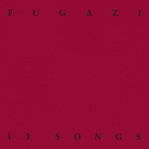 FUGAZI – 13 SONGS - CD •