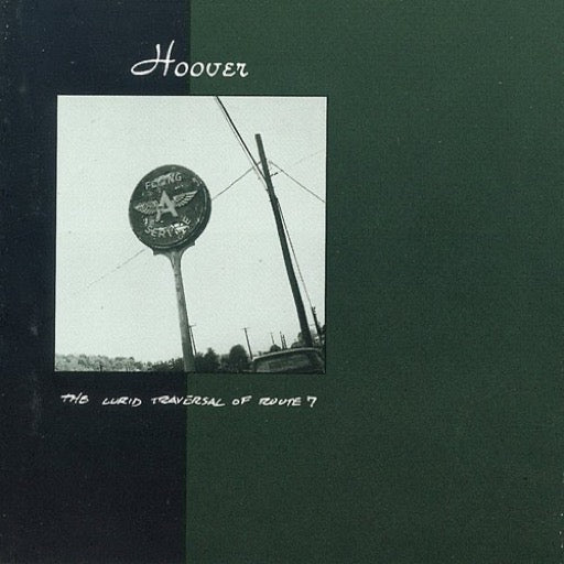 HOOVER – LURID TRAVERSAL OF ROUTE 7 - LP •