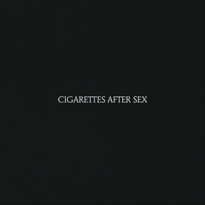 CIGARETTES AFTER SEX – CIGARETTES AFTER SEX - LP •
