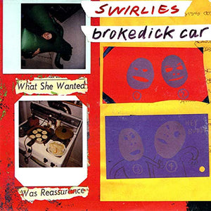 SWIRLIES – BROKEDICK CAR - 7" •