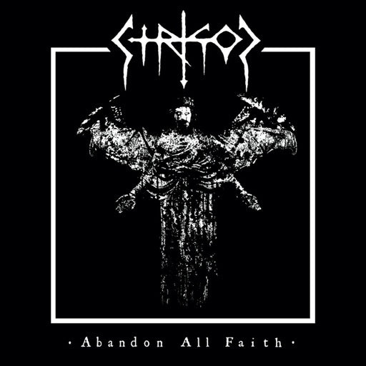 STRIGOI – ABANDON ALL FAITH - CD •