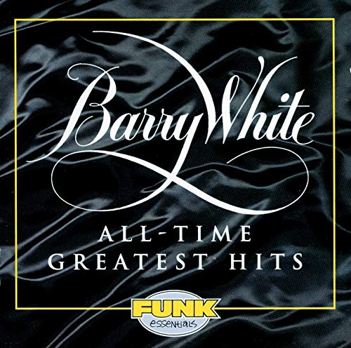 WHITE,BARRY – ALL-TIME GREATEST HITS - CD •