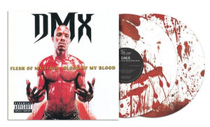 DMX – FLESH OF MY FLESH BLOOD OF MY BLOOD (BLOOD SPLATTER PICTURE DISC) - LP •