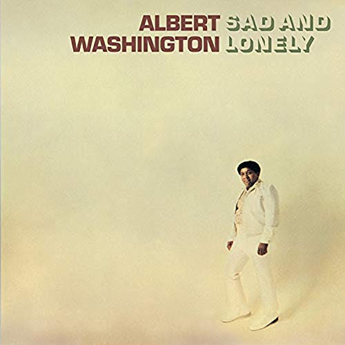 WASHINGTON,ALBERT – RSD SAD AND LONELY (LIMITED) (180 GRAM) - LP •