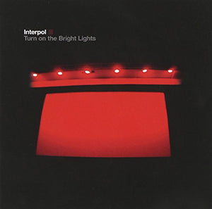 INTERPOL – TURN ON THE BRIGHT LIGHTS - CD •