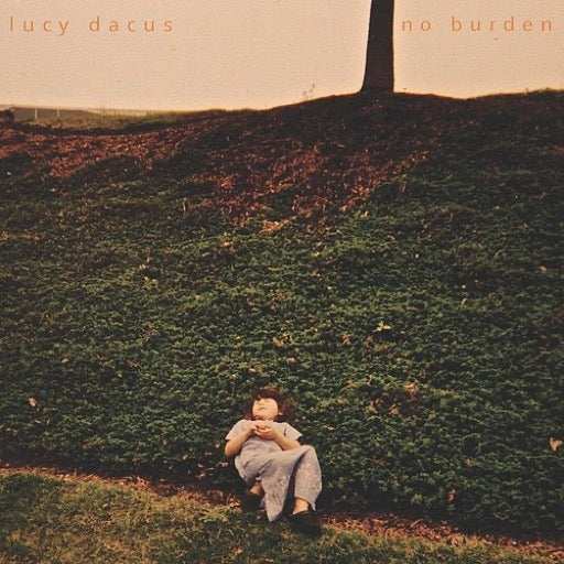 DACUS,LUCY – NO BURDEN - LP •