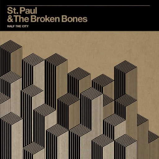 ST PAUL & BROKEN BONES – HALF THE CITY - LP •