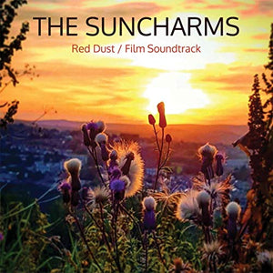 SUNCHARMS – RED DUST - 7" •