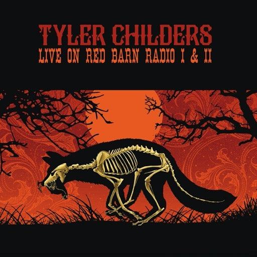 CHILDERS,TYLER – LIVE ON RED BARN RADIO I & II - LP •