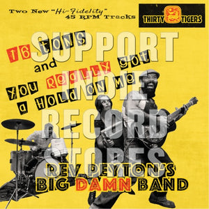 REVEREND PEYTON'S BIG DAMN BAN – SIXTEEN TONS (LIMITED) (REX) - 7" •