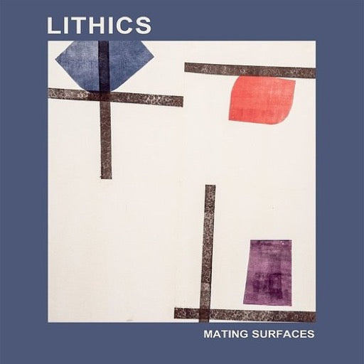 LITHICS – MATING SURFACES - TAPE •