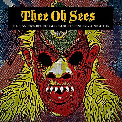 THEE OH SEES – MASTER'S BEDROOM IS WORTH SPENDING A NIGHT IN - LP •