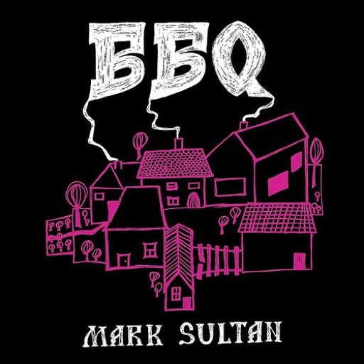BBQ / SULTAN,MARK – BBQ - MARK SULTAN - CD •