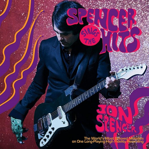 SPENCER,JON – SPENCER SINGS THE HITS! - CD •