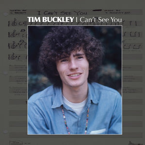 BUCKLEY,TIM – I CAN'T SEE YOU - 7" •