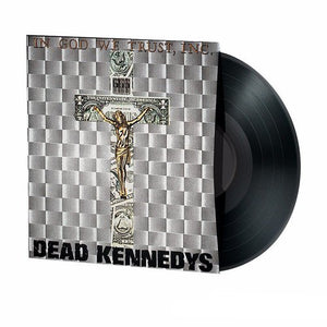 DEAD KENNEDYS – IN GOD WE TRUST - LP •