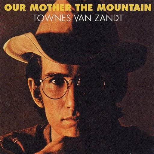 VAN ZANDT,TOWNES – OUR MOTHER THE MOUNTAIN - LP •