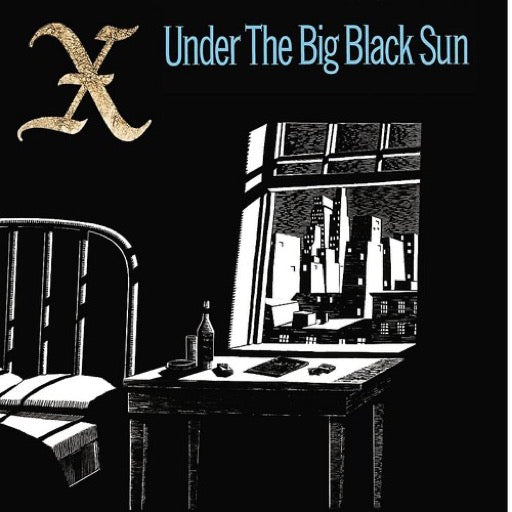 X – UNDER THE BIG BLACK SUN - LP •