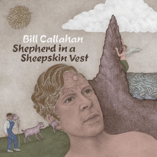CALLAHAN,BILL – SHEPHERD IN A SHEEPSKIN VEST ( - LP •
