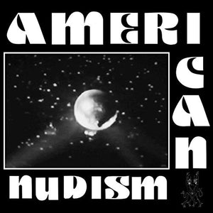 AMERICAN NUDISM – NEGATIVE SPACE - 7" •
