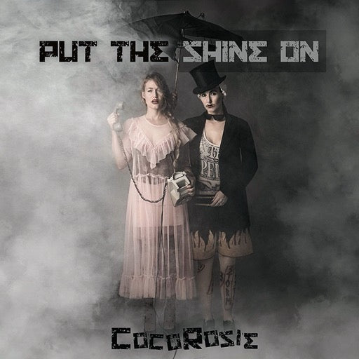 COCOROSIE – PUT THE SHINE ON (DIGIPAK) - CD •