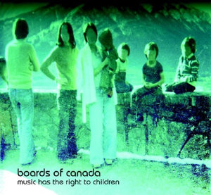 BOARDS OF CANADA – MUSIC HAS THE RIGHT TO CHILDREN - LP •