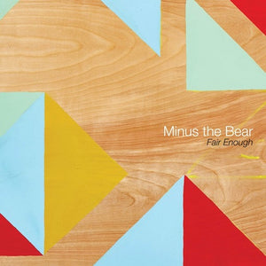 MINUS THE BEAR – FAIR ENOUGH - CD •