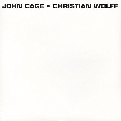 CAGE,JOHN / WOLFF,CHRISTIAN – JOHN CAGE / CHRISTIAN WOLFF - LP •