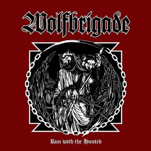 WOLFBRIGADE – RUN WITH THE HUNTED - CD •
