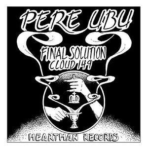 PERE UBU – FINAL SOLUTION - 7" •