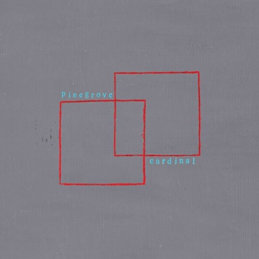 PINEGROVE – CARDINAL - LP •