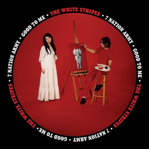 WHITE STRIPES – SEVEN NATION ARMY / GOOD TO ME - 7" •