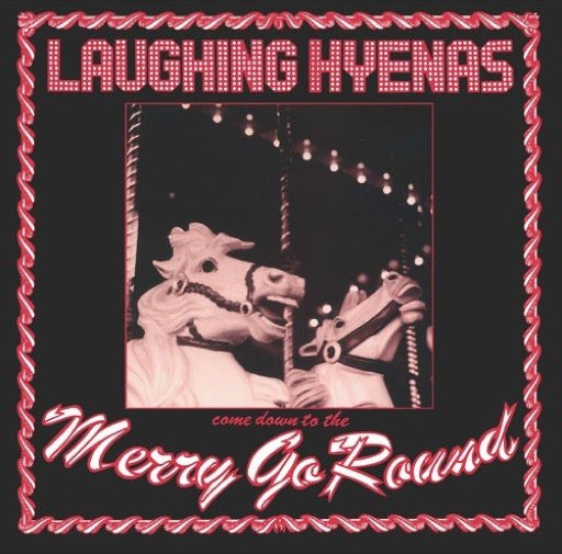 LAUGHING HYENAS – MERRY-GO-ROUND (BONUS TRACKS) - LP •