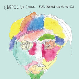 COHEN,GABRIELLA – FULL CLOSURE & NO DETAILS - CD •