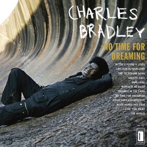 BRADLEY,CHARLES – NO TIME FOR DREAMING - LP •