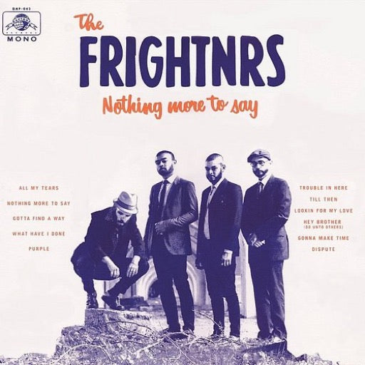FRIGHTNRS – NOTHING MORE TO SAY - LP •