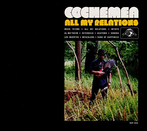 COCHEMEA – ALL MY RELATIONS - CD •