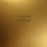ATMOSPHERE – WHEN LIFE GIVES YOU LEMONS YOU PAINT THAT SHIT GOLD (10TH ANNIVERSARY) ( GOLD VINYL) - LP •