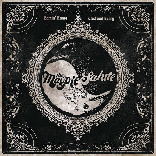 MAGPIE SALUTE – COMIN HOME / GLAD & SORRY (10I - 7