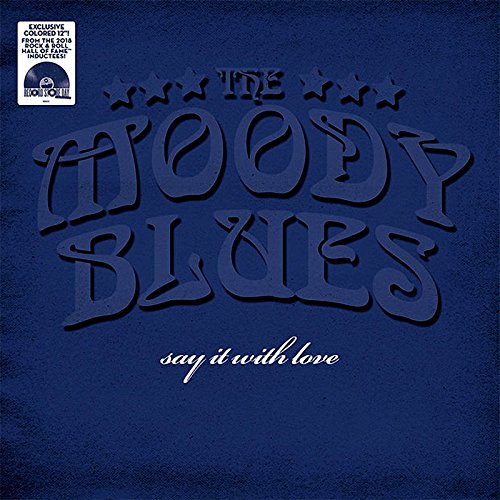 MOODY BLUES – RSD SAY IT WITH LOVE (REX) - LP •