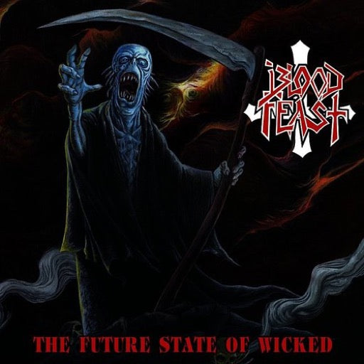 BLOOD FEAST – FUTURE STATE OF WICKED - CD •