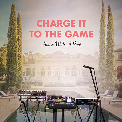 CHARGE IT TO THE GAME – HOUSE WITH A POOL - LP •